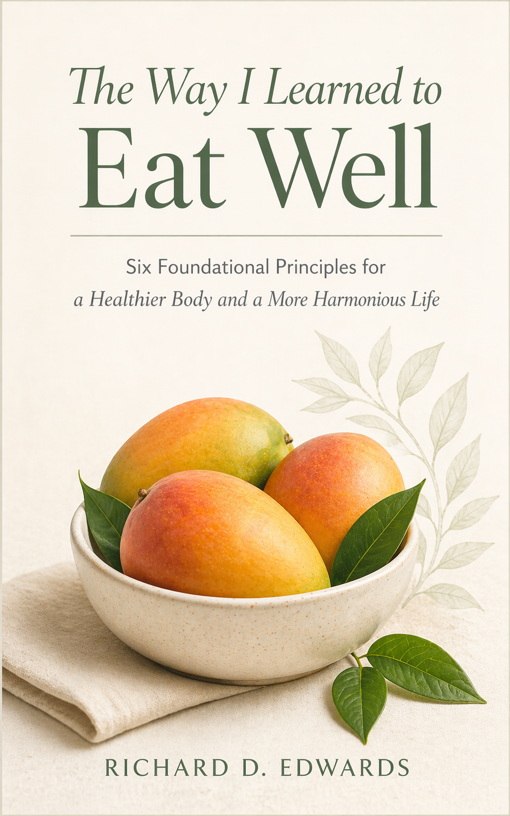 The Way I Learned to Eat Well — book cover by Richard D. Edwards
